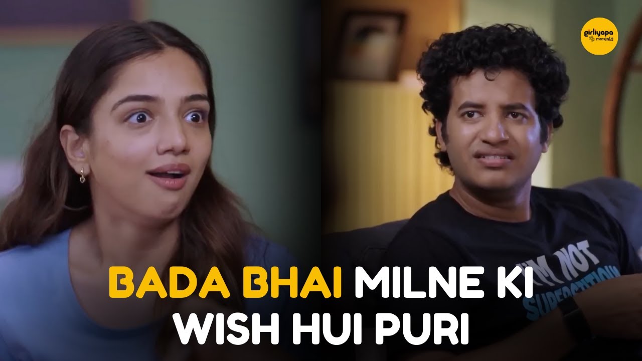 Bada Bhai Milne Ki Wish Hui Puri Ft. Ahsaas & Kullu || Sisters Season 2 || Girliyapa Moments