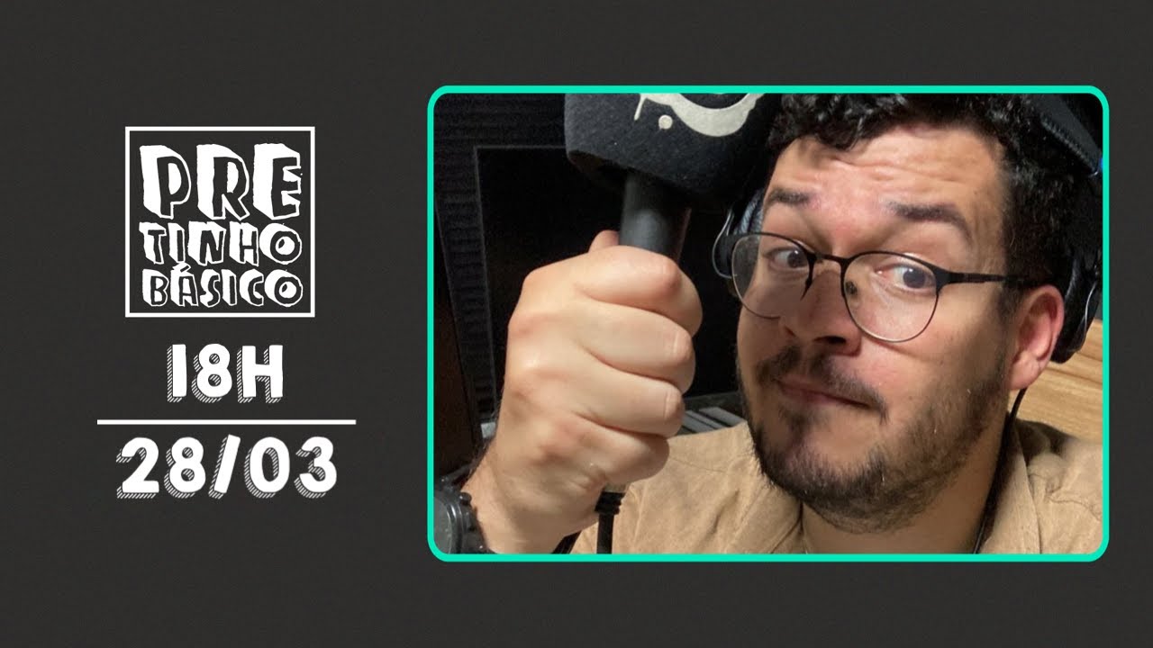 PRETINHO BÁSICO 18H AO VIVO | Rede Atlântida | 28/03