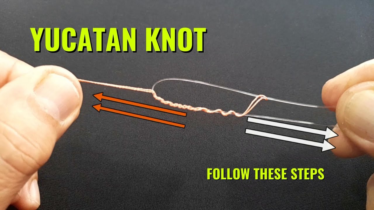 YUCATAN KNOT | Follow these steps