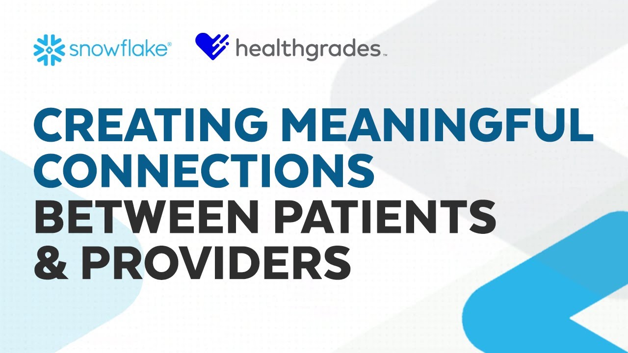 Connecting Patients and Health Care Providers Using Snowflake | Snowflake Inc.
