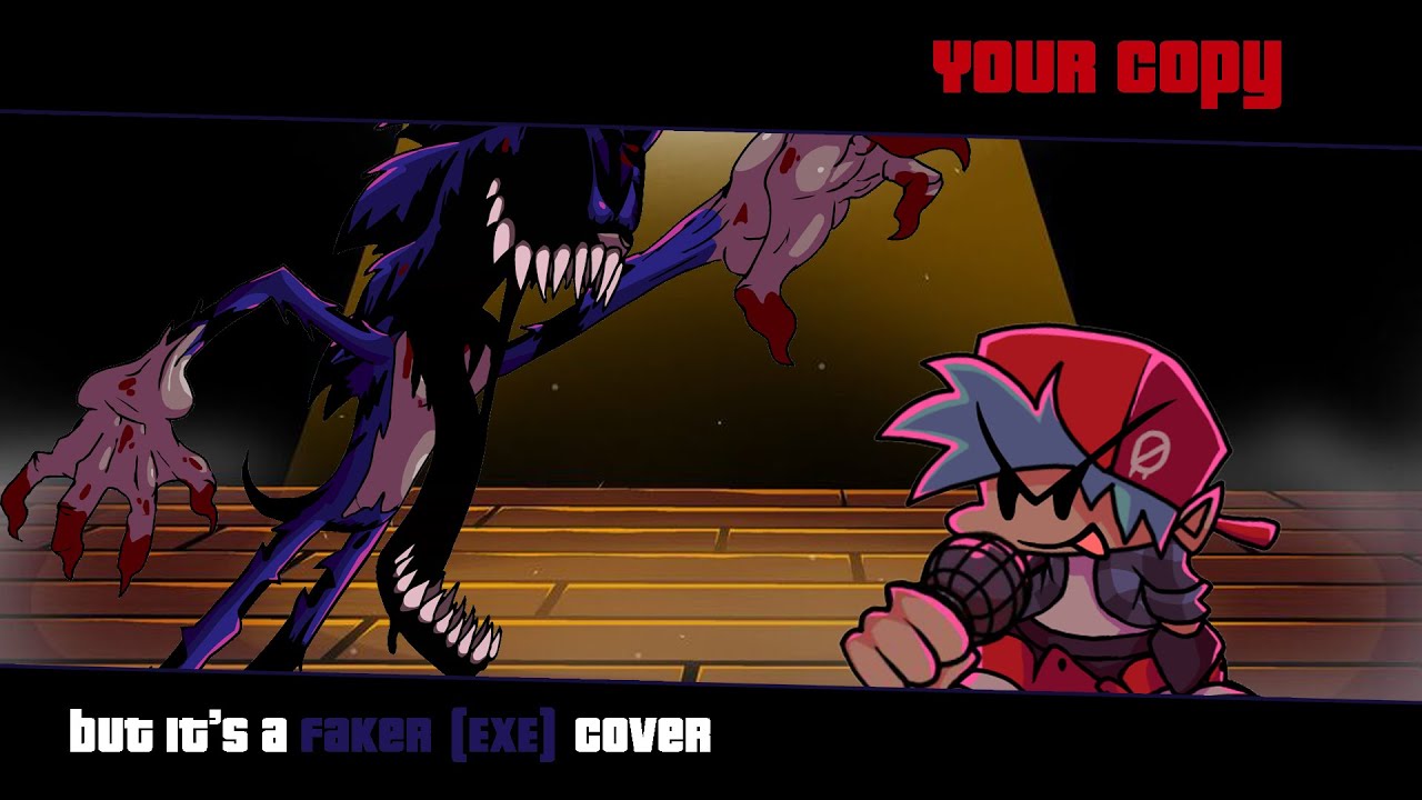 Your Copy but it's a Faker (EXE) Cover.