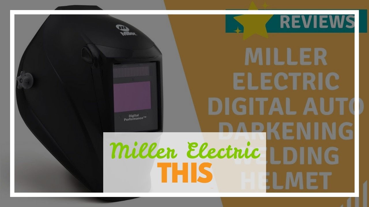 Miller Electric 282000 Digital Performance Auto Darkening Welding Helmet with Clearlight Lens T...