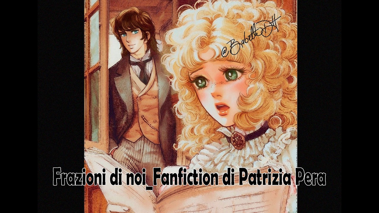 Patrizia Pera Fanfiction : Frazioni di noi. Capitolo92 #fanfics #terrygrandchester #candycandy