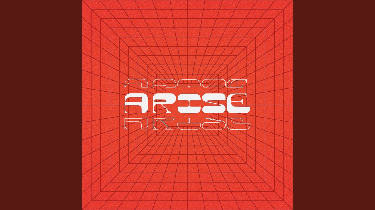 Arise