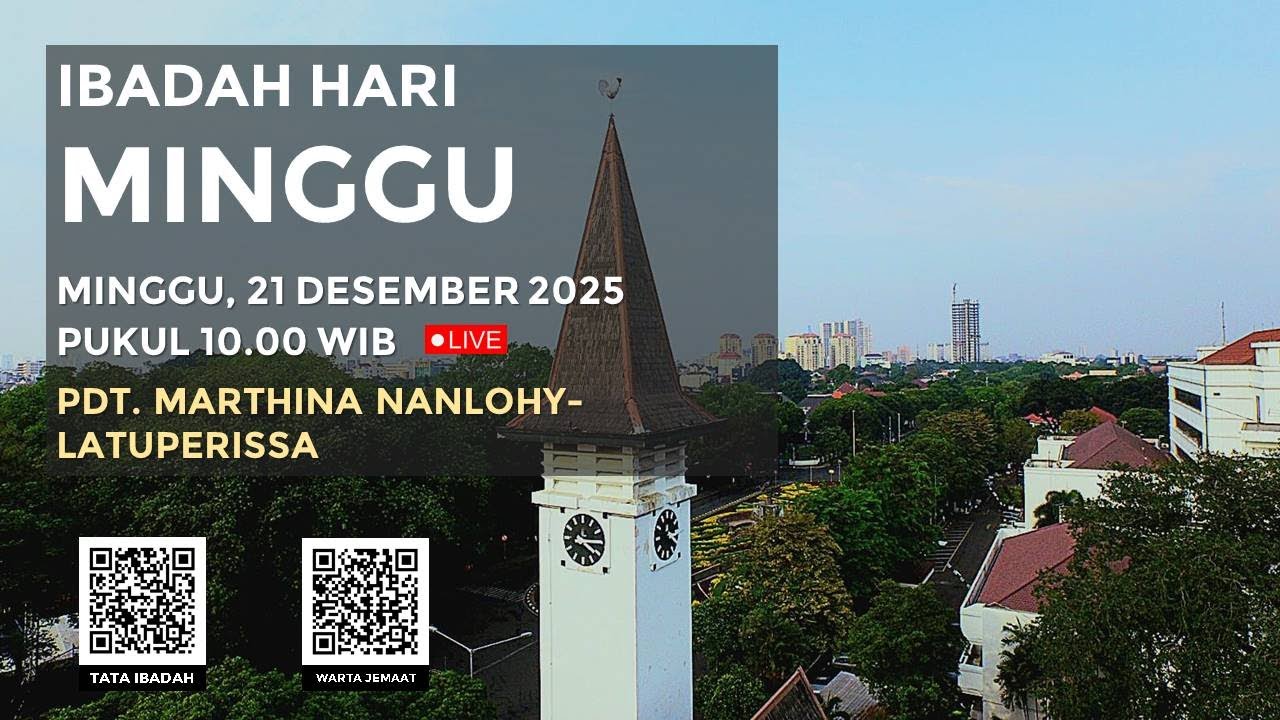 [LIVE] IBADAH HARI MINGGU ADVEN IV - 21 DESEMBER 2025 PUKUL 10.00 WIB
