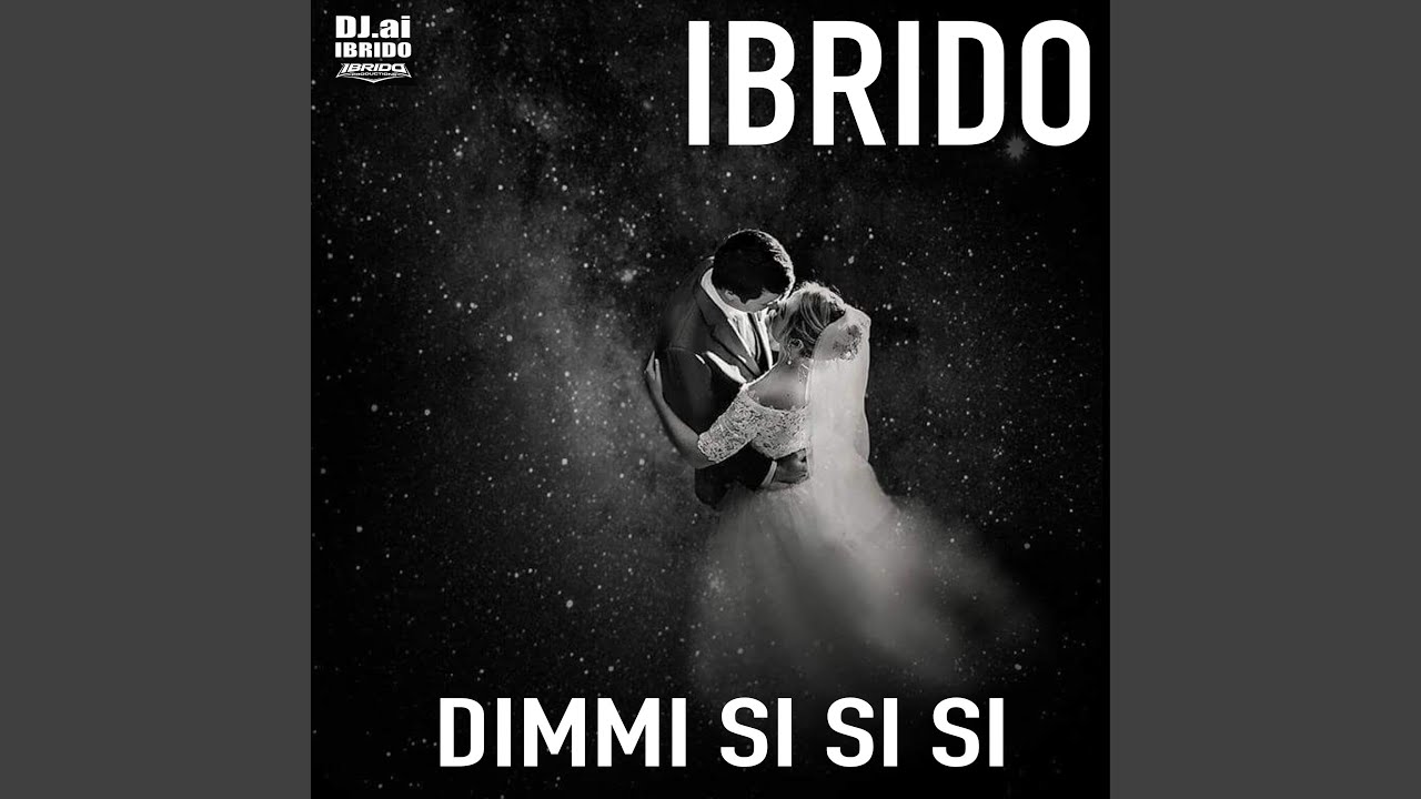 DIMMI SI SI SI