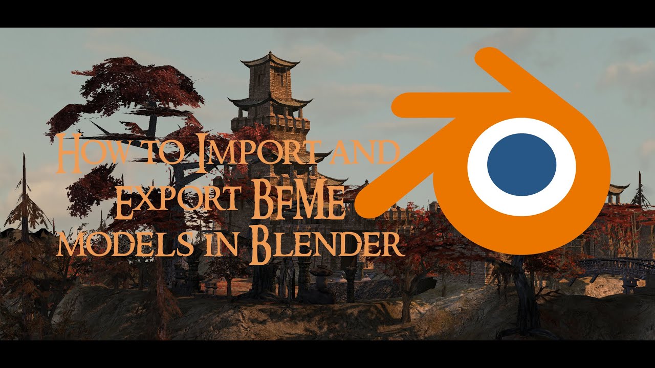 Import Export guide to BFME models in Blender