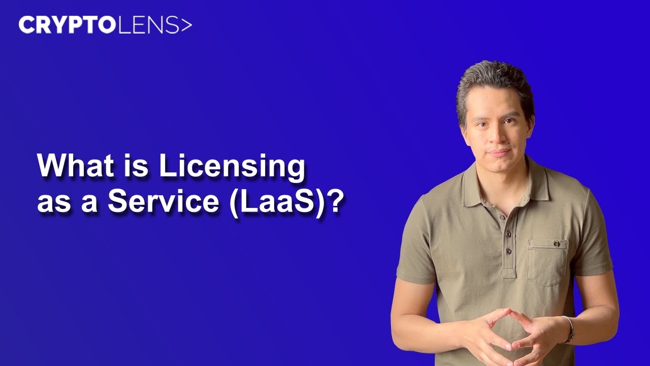 What is Licensing as a Service (LaaS)?