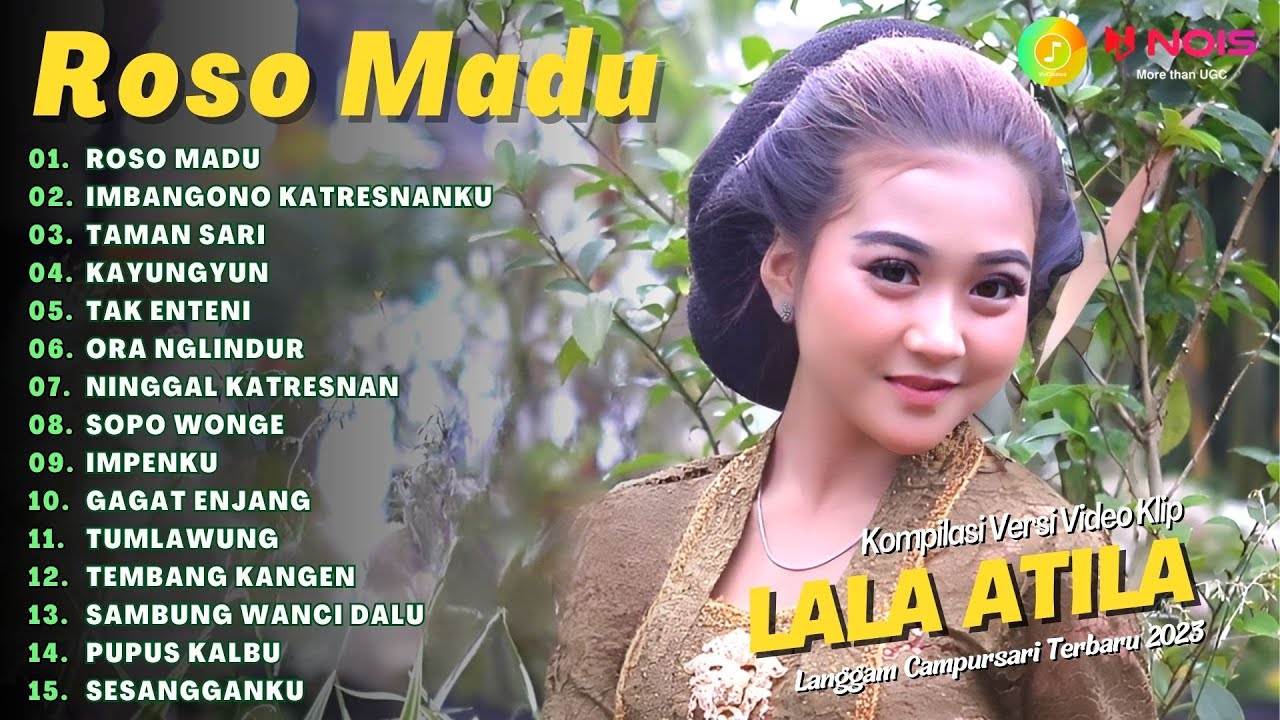 LALA ATILA - ROSO MADU - IMBANGONO KATRESNANKU | KOMPILASI LANGGAM CAMPURSARI ALBUM TERBARU 2023