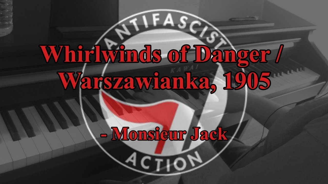 Piano/Vocals: Whirlwinds of Danger / Warszawianka 1905