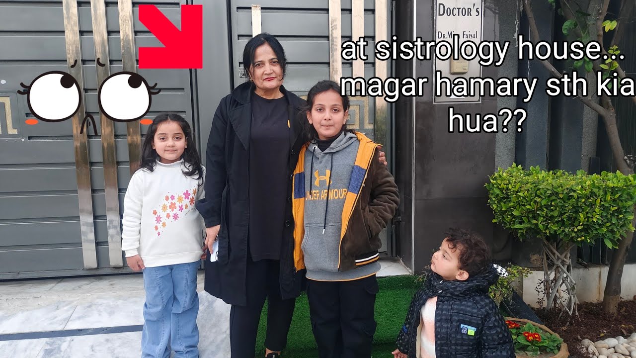 Meetup with sistrology fatima faisal house at dr faisal house kia hm ml skt ya nai dkhain 😳