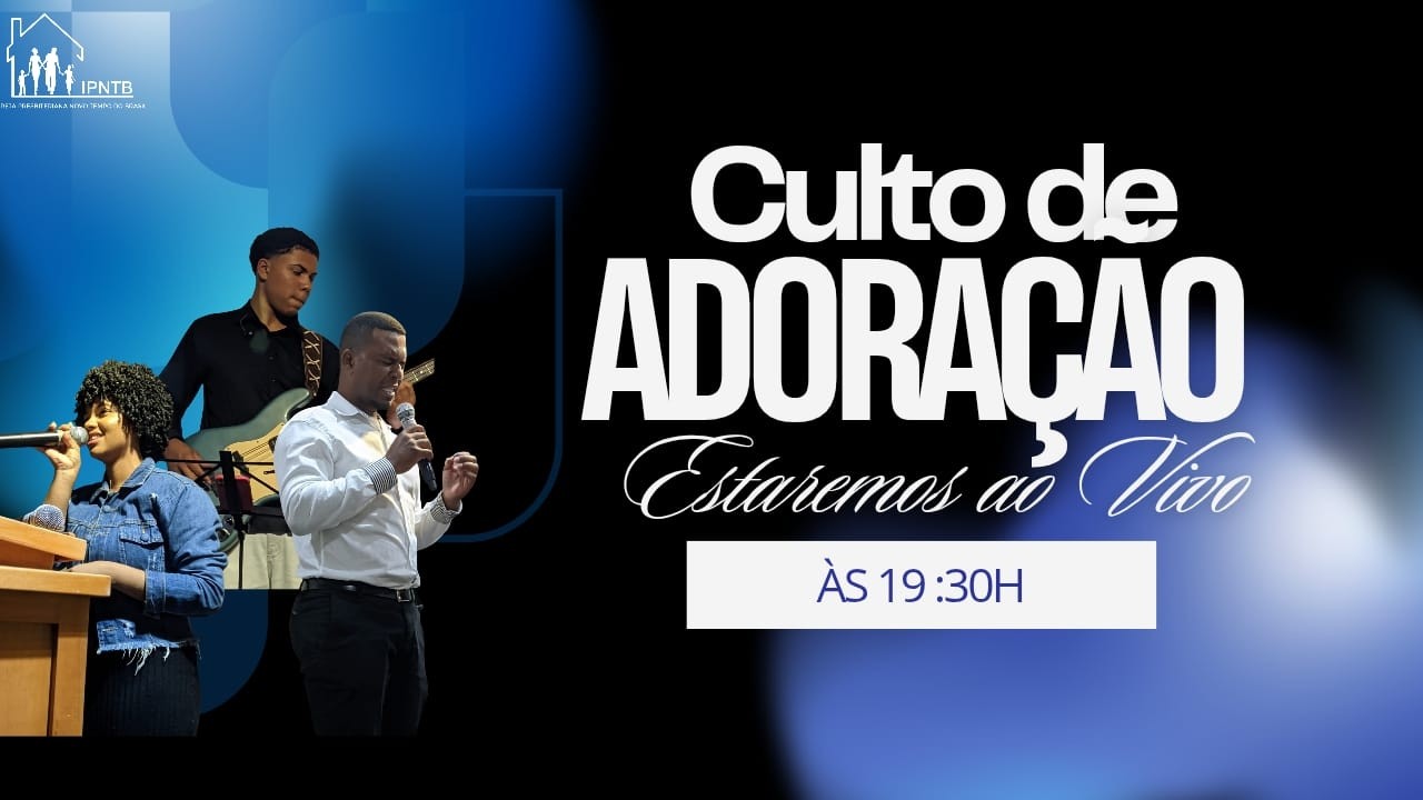 Culto de Adoração  - 12 de Feverreiro 2026