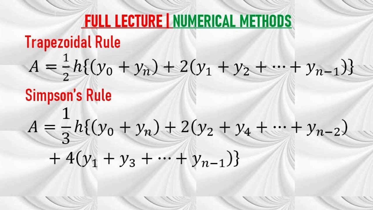 FULL LECTURE | TRAPEZOIDAL | SIMPSONS RULE