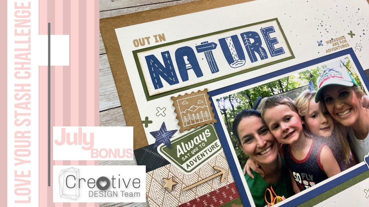 8 Ways to Add Stamping on Scrapbook Layouts | CDT Love Your Stash July 2021 | Outdoor Double Layout