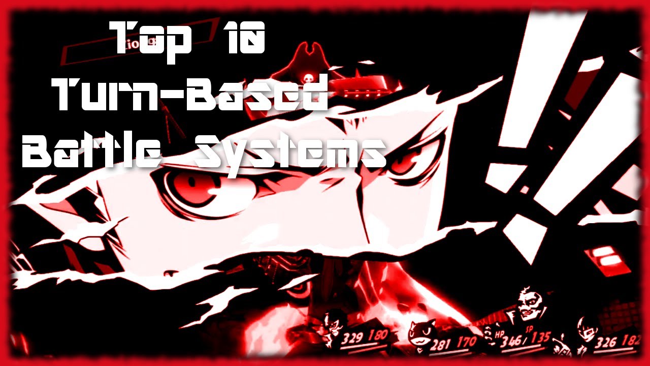 Top 10 Turn-Based Battle Systems