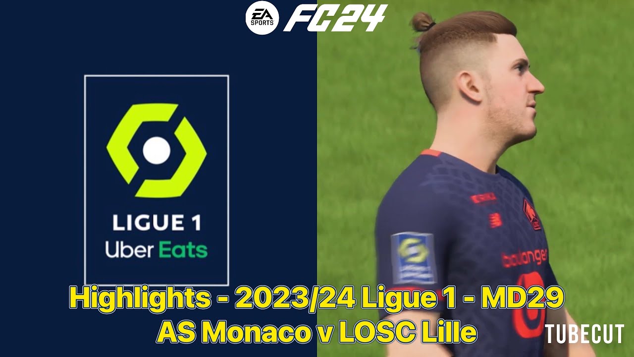 EA Sports FC 24 - Ligue 1 - Lille - MD29 - AS Monaco v LOSC Lille