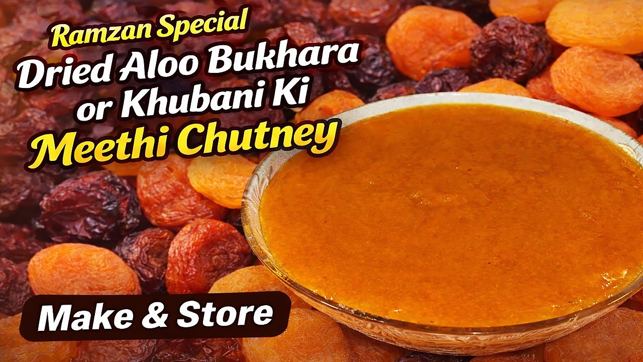 Ramzan Special Meethi Chutney | Dried Aloo Bukhara / Khubani Chutney | Make & Store | Iftar Recipes