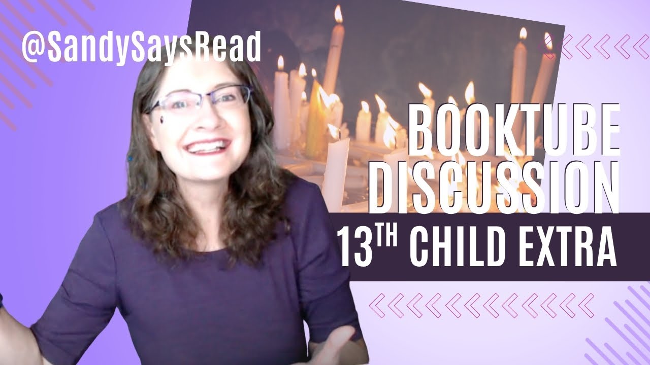 Extra Topics in The Thirteenth Child and AI Rant