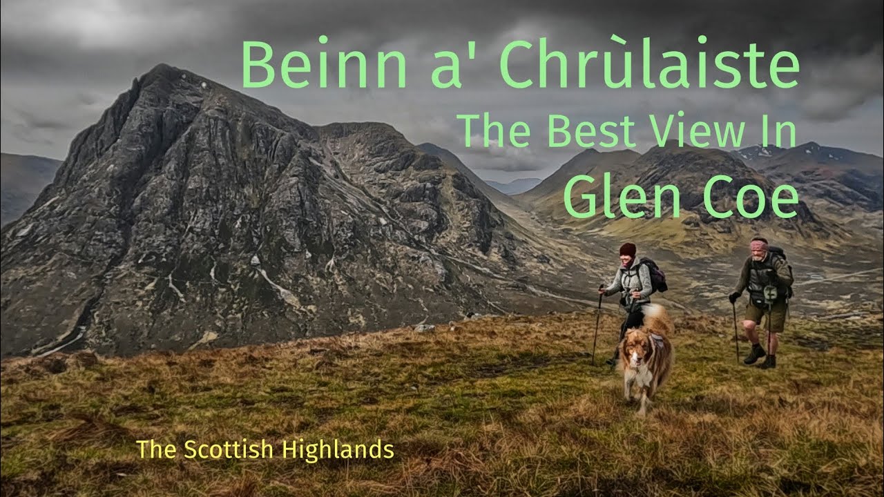 Beinn a' Chrùlaiste 🏴󠁧󠁢󠁳󠁣󠁴󠁿 Supreme Viewpoint of Buachaille Etive Mor and Glen Coe