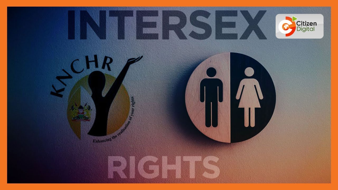 What Intersex Persons Bill 2023 drafted by KNCHR entails