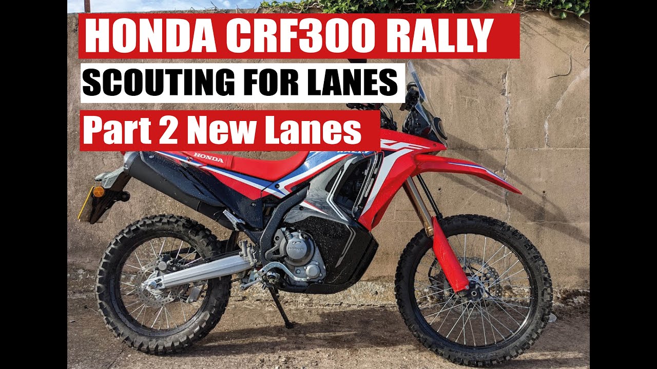 Scouting for Lanes - Honda CRF300 Rally part2