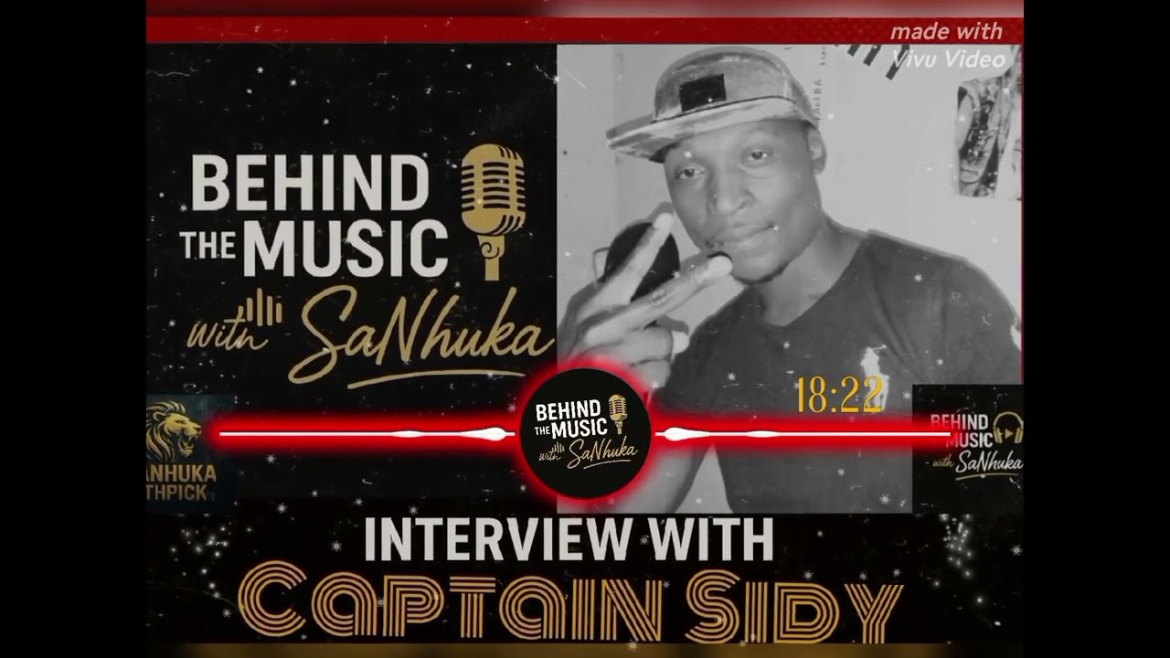 Behind the music with SaNhuka &mdash; Episode 7 Guest : Captain Sidy [Audio interview]