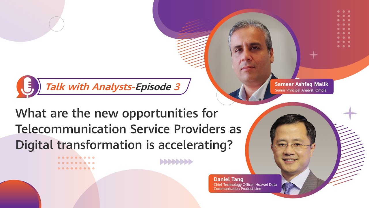 Talk With Analysts 03 | New Opportunities for Telecom Service Providers