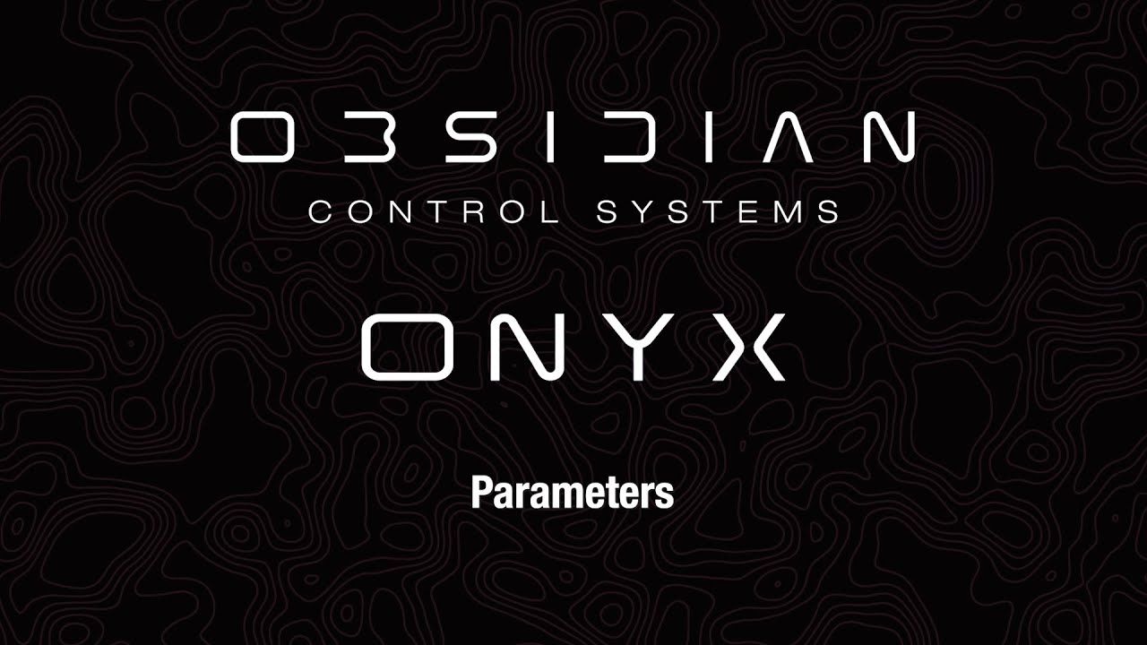 ONYX™ Training | Parameters