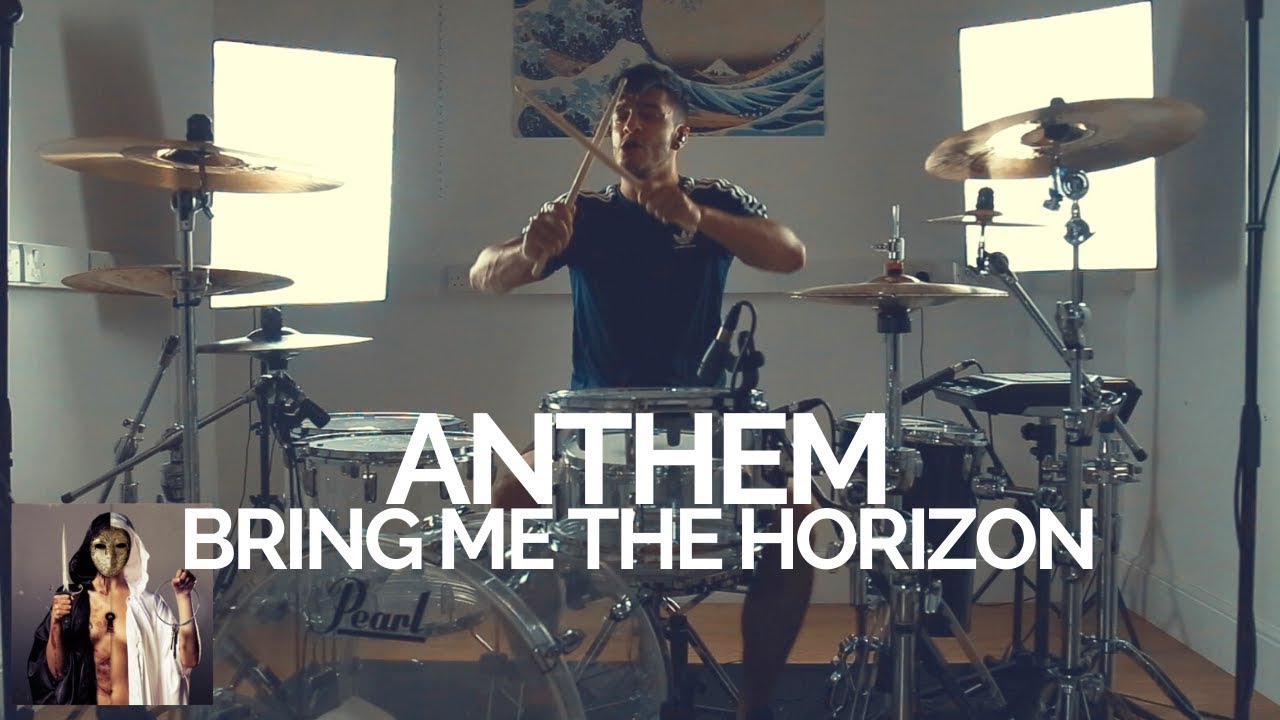Anthem - Bring Me The Horizon - Drum Cover