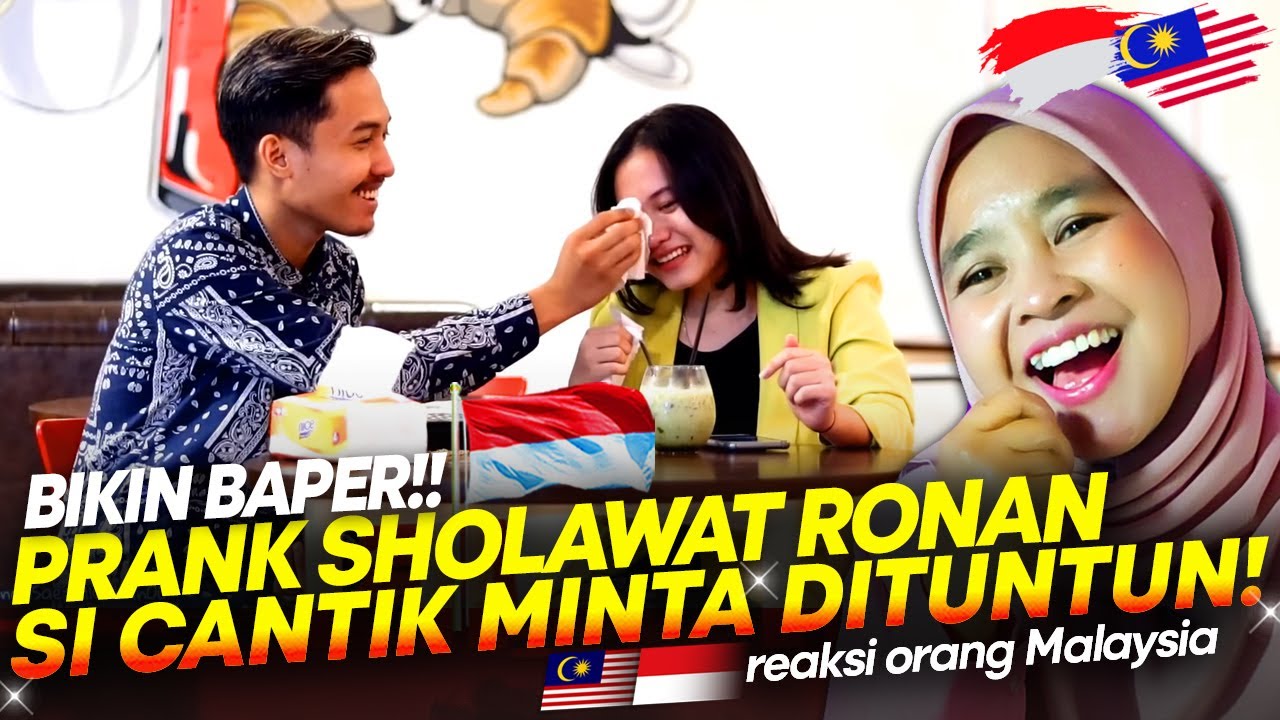 🇮🇩 AUTO BAPER!!😍😍 PRANK SHOLAWAT RONANSAEFULL❗    TANGISAN SI CANTIK MINTA DITUNTUN!! 🇲🇾 REACT