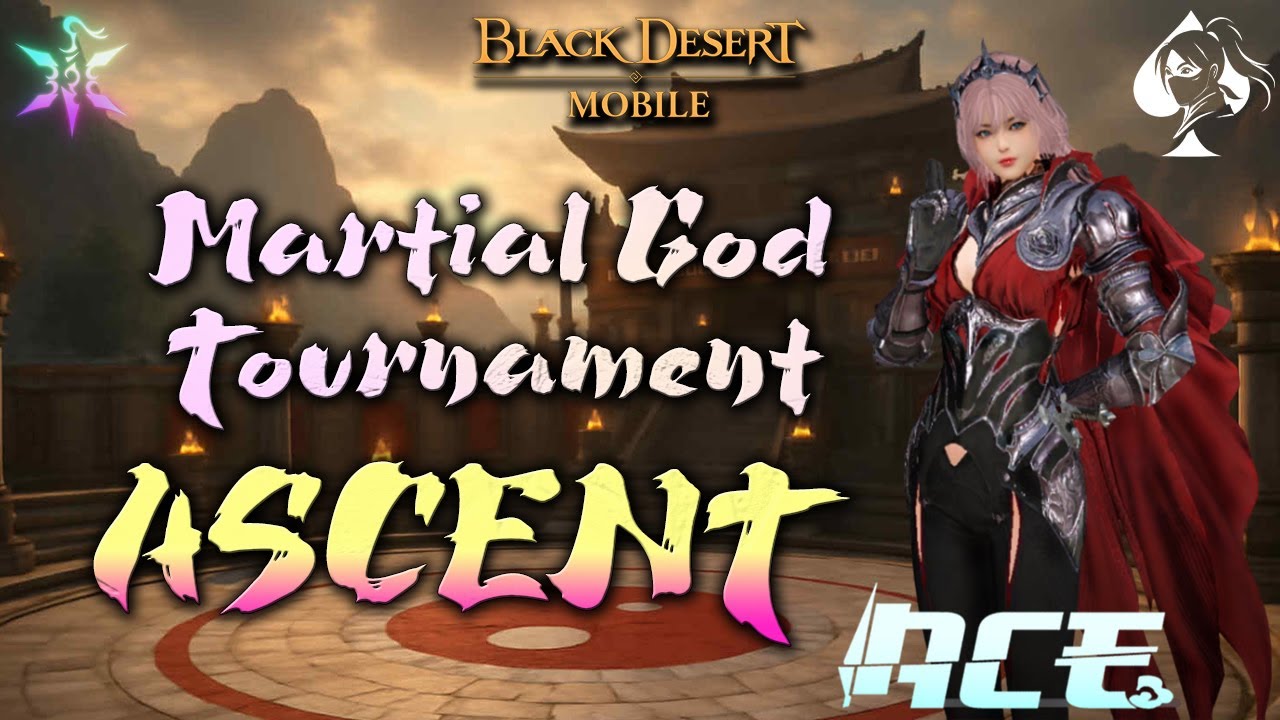 Black Desert Mobile | Martial God Tournament | Ascent | Kunoichi | GGWP