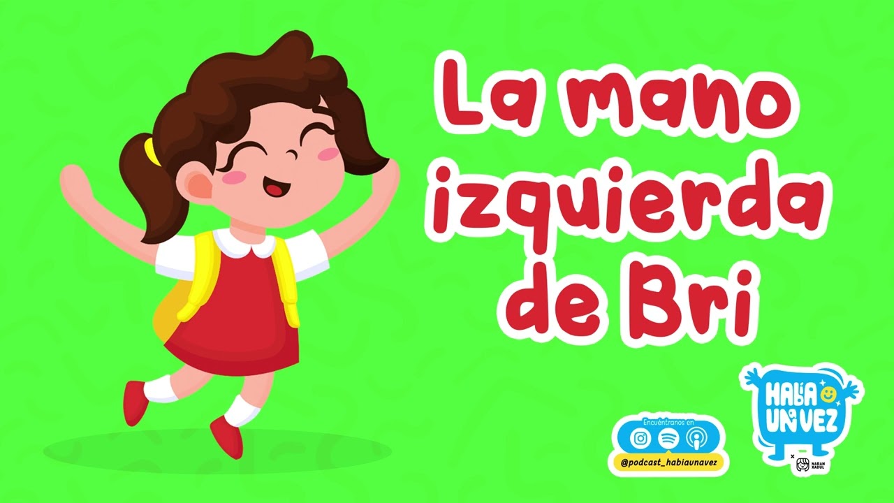 La mano izquierda de Bri 232| Cuentos Infantiles | Historias para niños