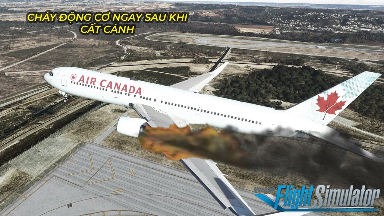 CHÁY ĐỘNG CƠ NGAY SAU KHI CẤT CÁNH | AIR CANADA 837