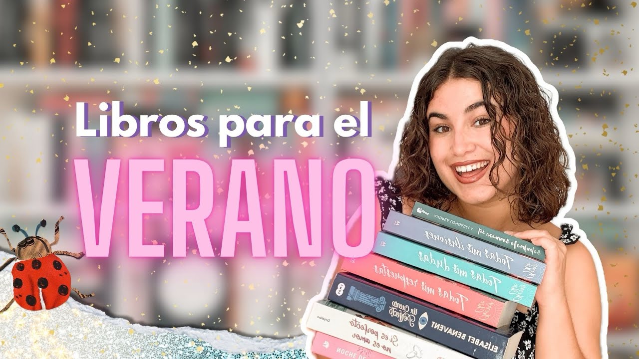 📚 Libros para este verano 🌞 | Recomendaciones rom&aacute;nticas y adictivas 2025