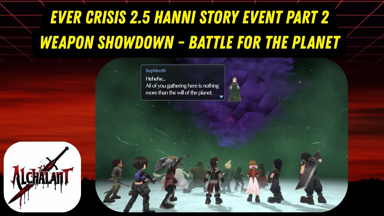 FF7 Ever Crisis - 2.5 Hanni Event Story Part 2 - Weapon Showdown Battle for the Planet