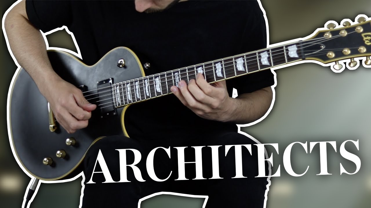 Architects - Libertine - Guitar Cover + TABS