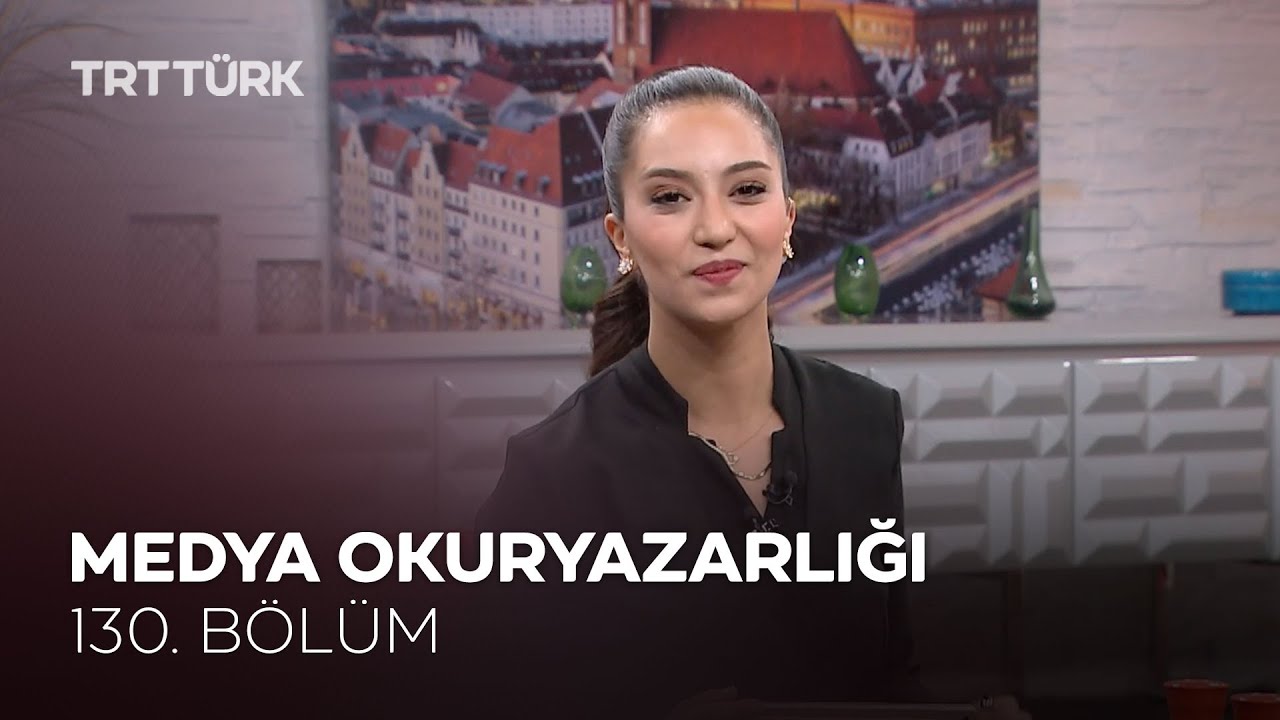 Medya Okuryazarlığı | Rehber - 130. Bölüm