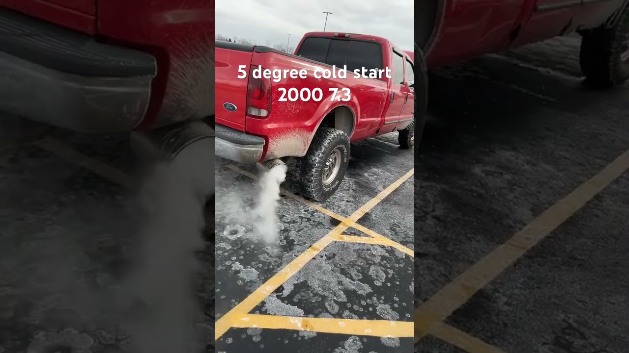 5 degree cold start on my 2000 7.3 powerstroke 