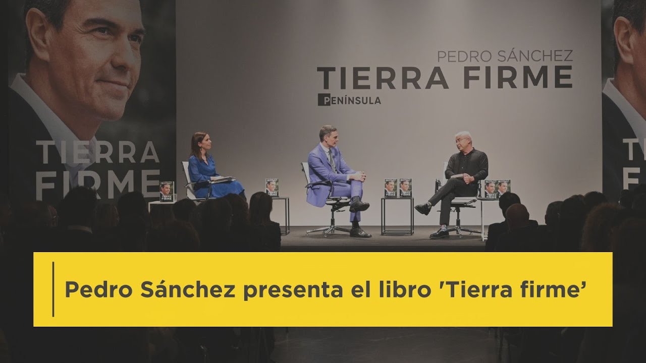 El presidente del Gobierno, Pedro Sánchez, presenta el libro 'Tierra firme'