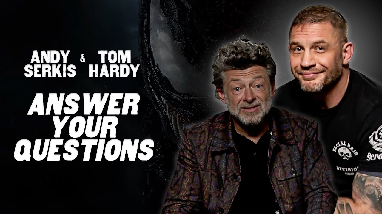 TOM HARDY & ANDY SERKIS ANSWER KIDS & SUPERFANS QUESTIONS