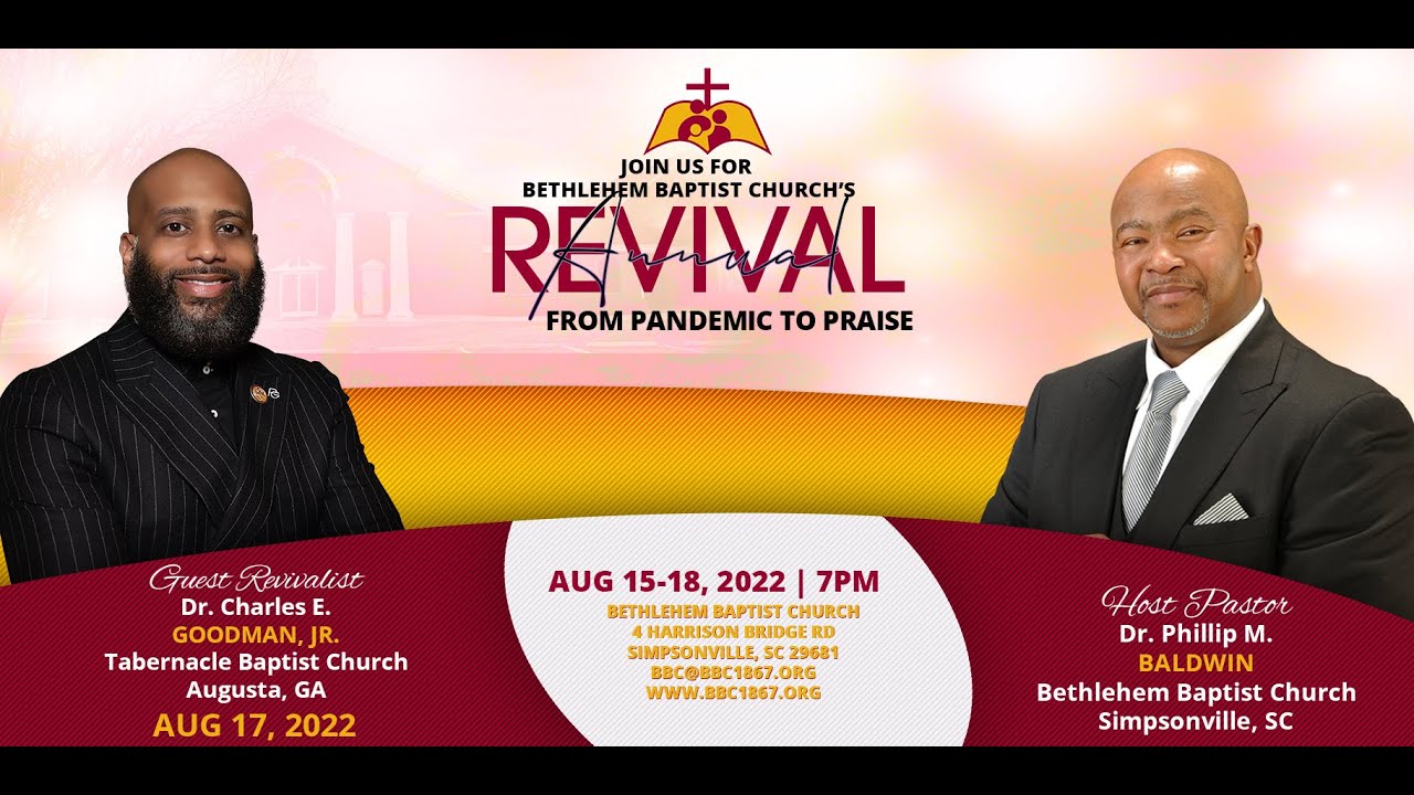 8.17.22 | Bethlehem Annual Revival | Dr. Charles E. Goodman, Jr.