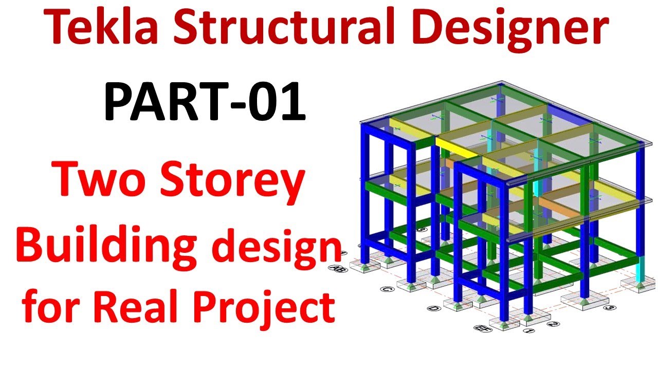 Проект двухэтажного здания для реального проекта в Tekla Structure Designer 2019 | Часть 01