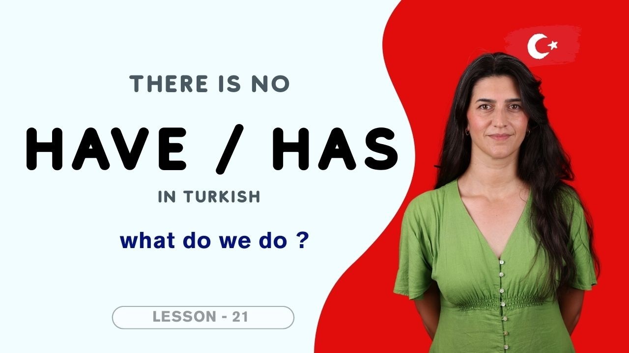 “Turkish Has NO Have / Has… So How Do They Say ‘I Have’?”