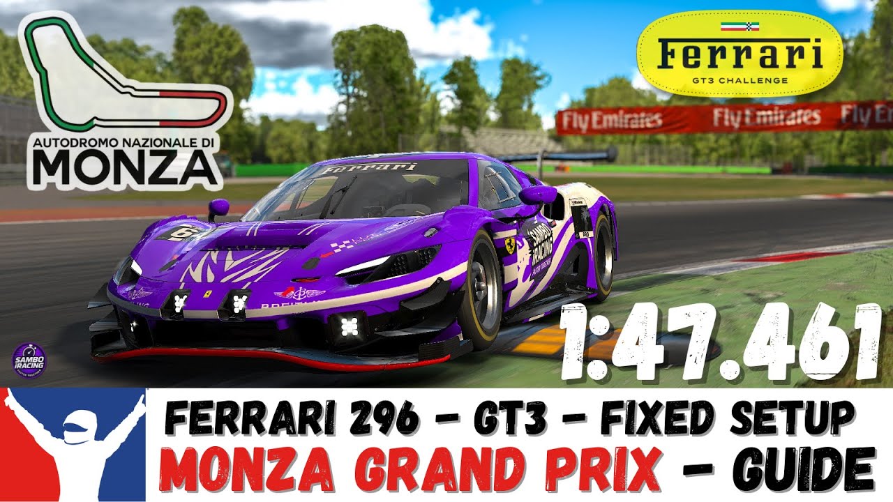 iRacing Ferrari 296 GT3 Monza Grand Prix Guide - 1:47.461 - Fixed Set Up - Ferrari Challenge Monza
