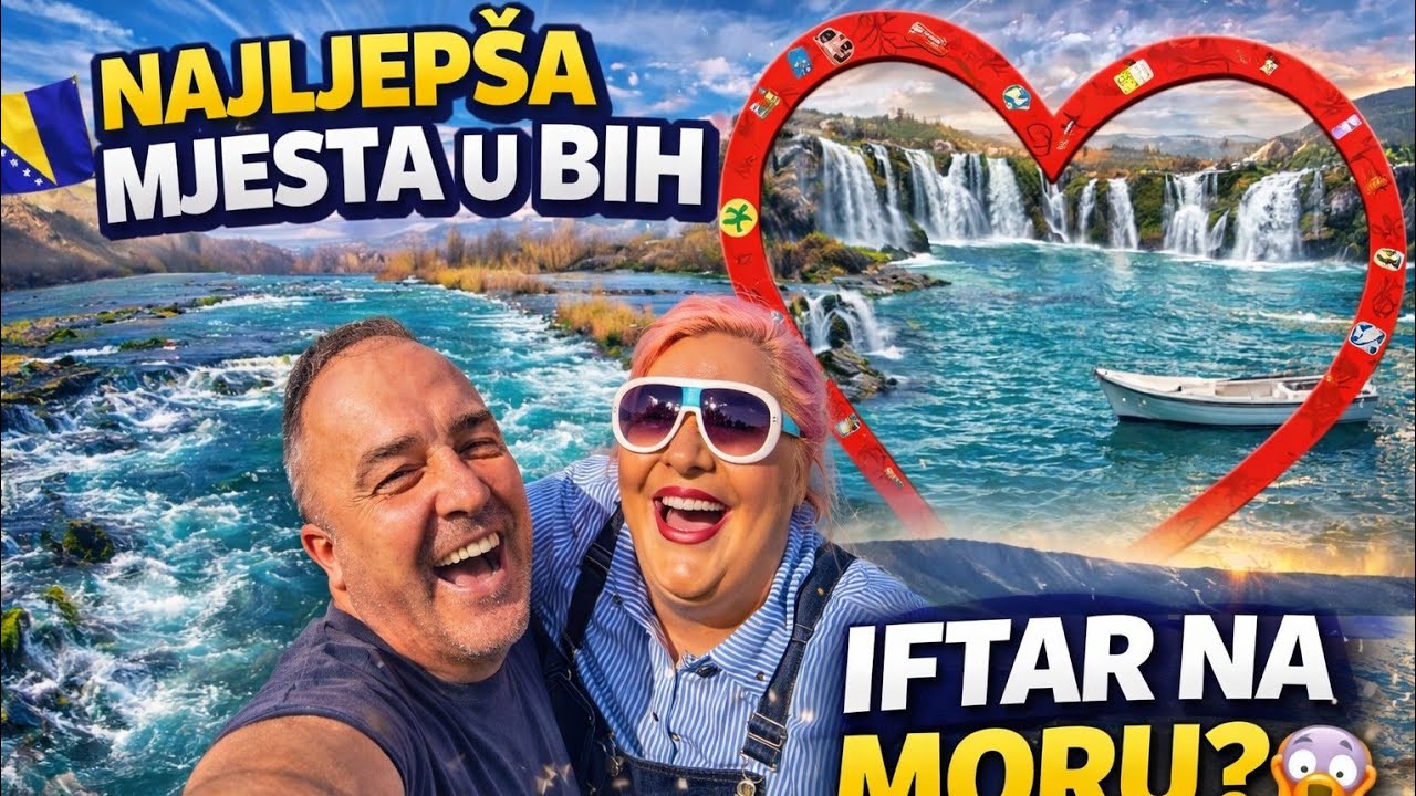 🔥 OSTALI SMO BEZ DAHA! 😱 Najljepša mjesta u BiH + IFTAR NA MORU!