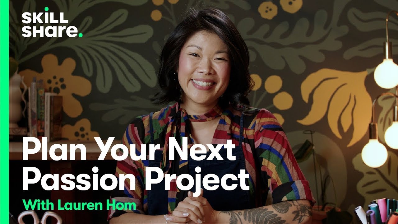 How to Plan A Passion Project with Lauren Hom