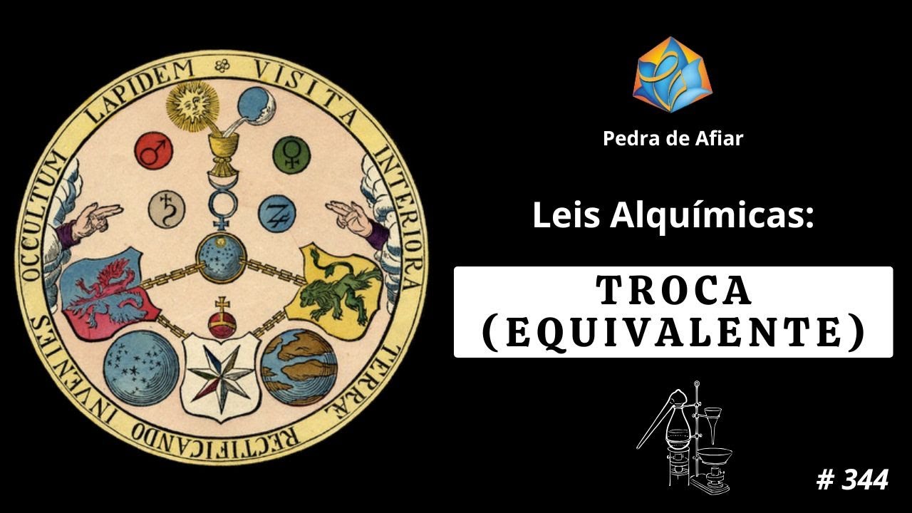 O que é a Lei da Troca (Equivalente) da Alquimia?
