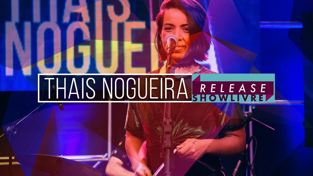 Thais Nogueira - Mais Um Dia Sem Te Ver (Ao Vivo no Release Showlivre 2019)