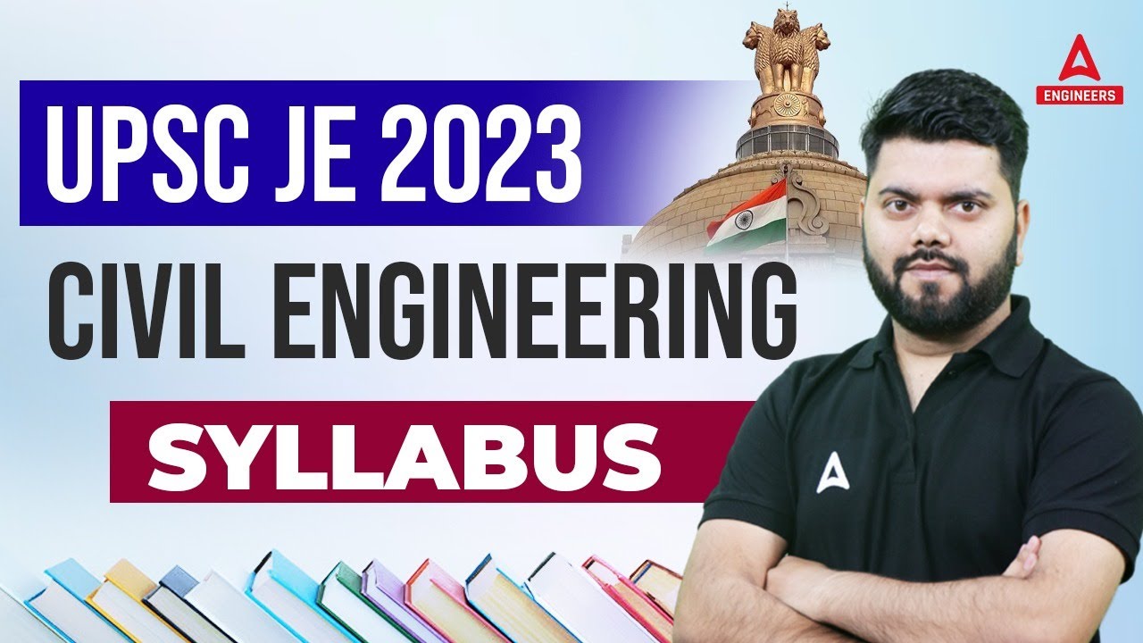 UPSC JE VACANCY 2023 SYLLABUS | UPSC JE CIVIL SYLLABUS 2023