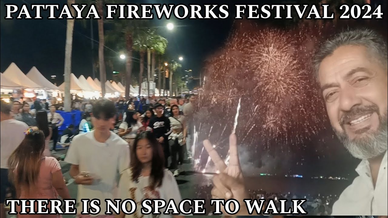 PATTAYA FIREWORKS FESTIVAL 2024 | Right Time To Travel THAILAND